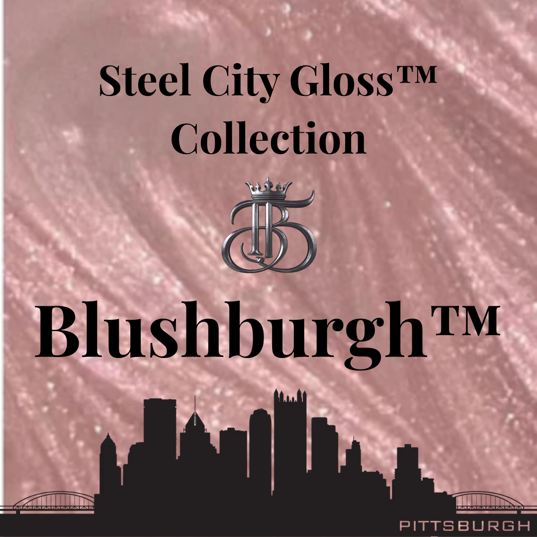 Blushburgh™ — Steel City Gloss™ Collection - 5ml